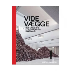 Vide vægge - Det moderne kunstmuseum i Danmark
